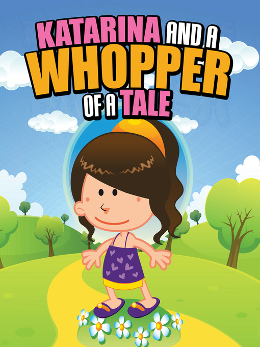 Title details for Katarina and a Whopper of a Tale by Speedy Publishing - Available